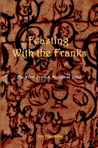 Feasting with the Franks: The First French Medieval Food